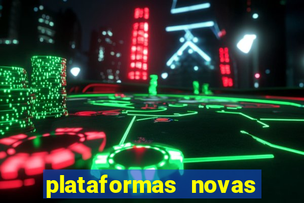 plataformas novas para jogar fortune tiger