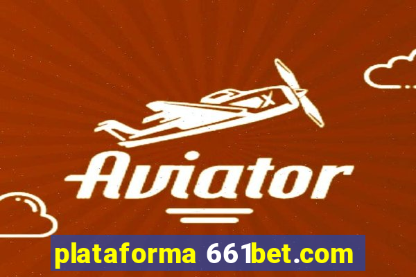 plataforma 661bet.com