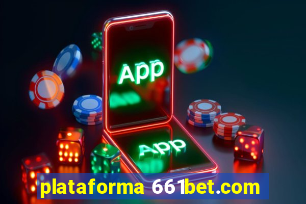 plataforma 661bet.com