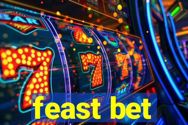 feast bet