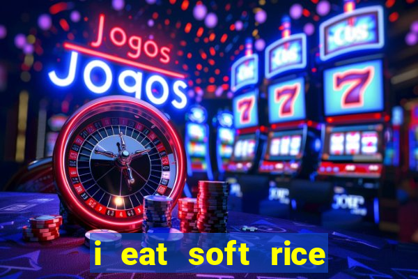 i eat soft rice in another world manga pt br