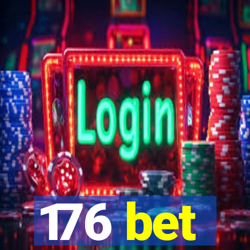 176 bet