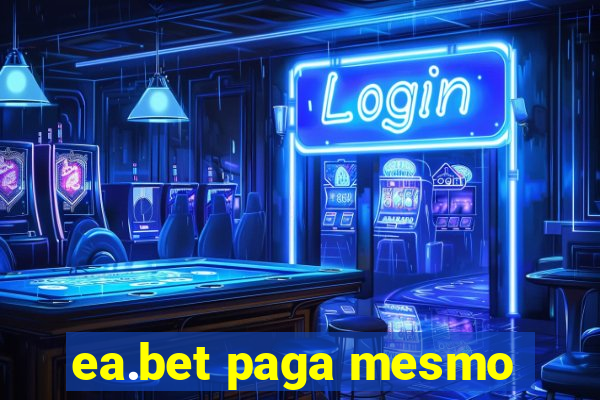 ea.bet paga mesmo