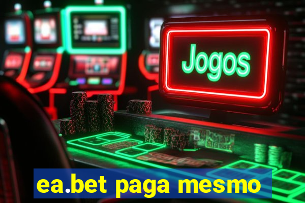 ea.bet paga mesmo