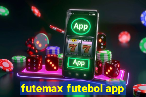 futemax futebol app