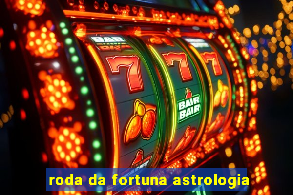 roda da fortuna astrologia