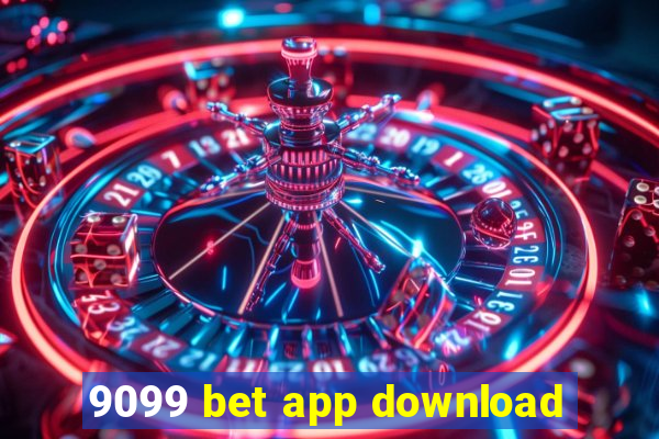 9099 bet app download