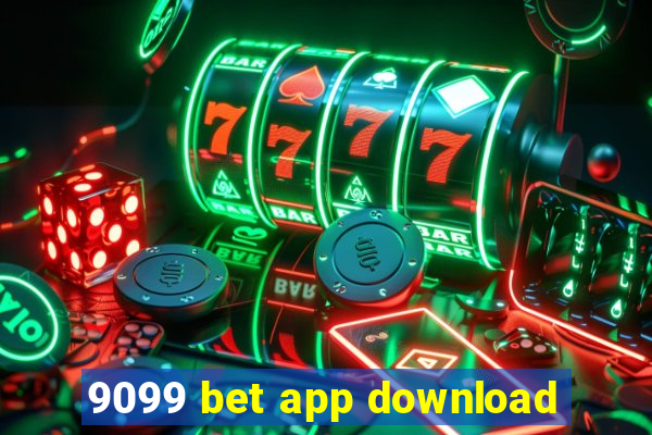 9099 bet app download