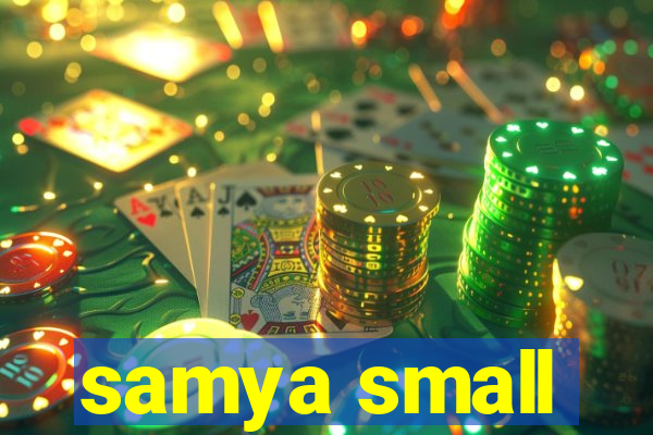 samya small