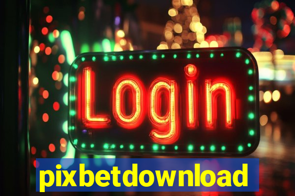 pixbetdownload