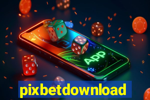 pixbetdownload