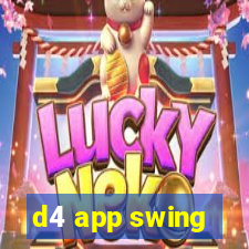 d4 app swing