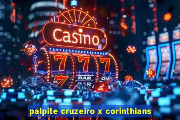 palpite cruzeiro x corinthians