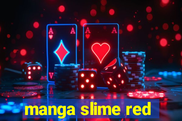 manga slime red