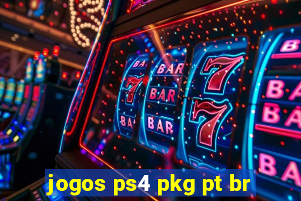 jogos ps4 pkg pt br