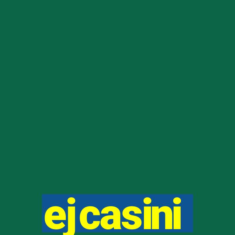 ejcasini