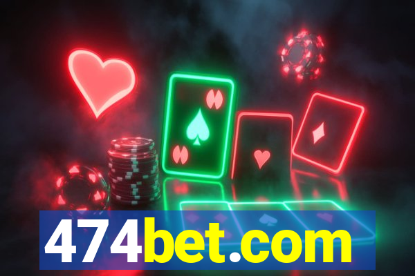 474bet.com