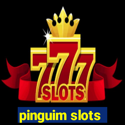 pinguim slots