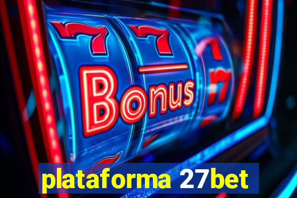 plataforma 27bet