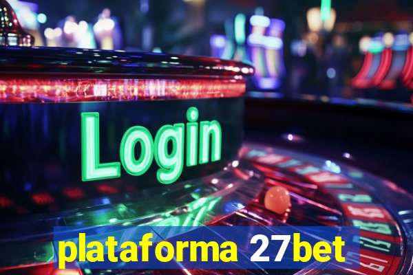 plataforma 27bet