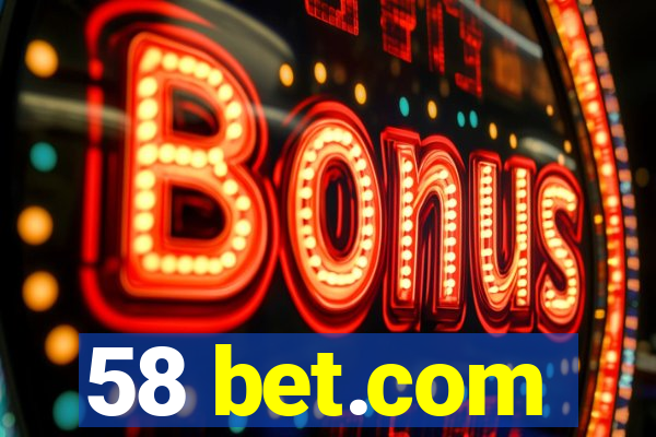 58 bet.com