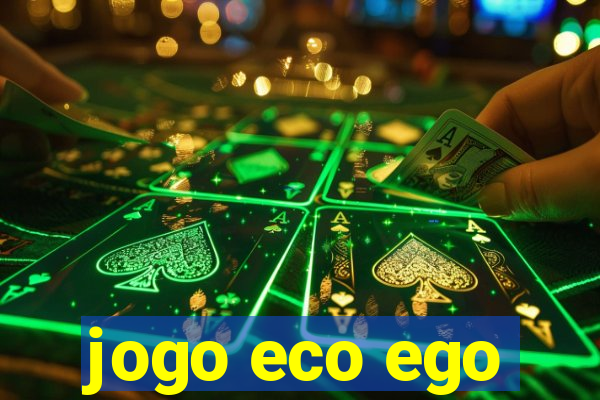 jogo eco ego