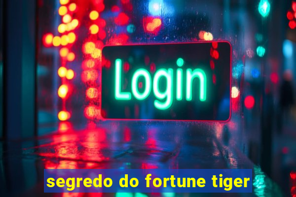 segredo do fortune tiger