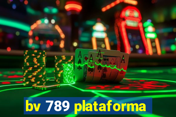 bv 789 plataforma