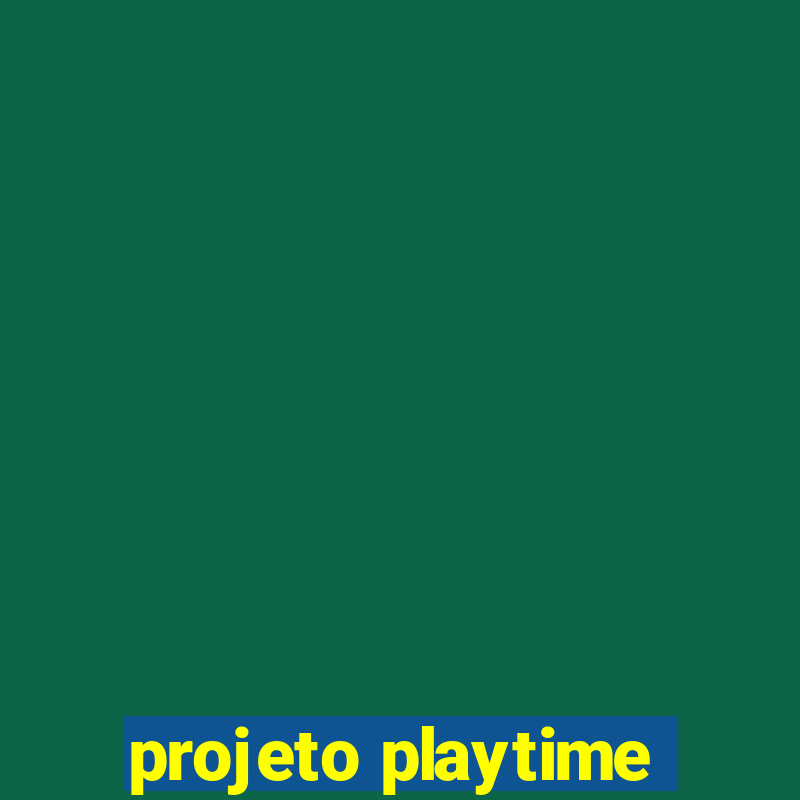 projeto playtime