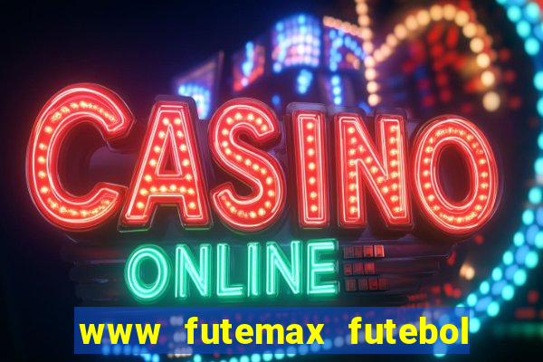 www futemax futebol ao vivo