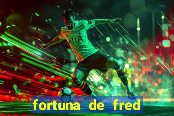 fortuna de fred jogador fluminense