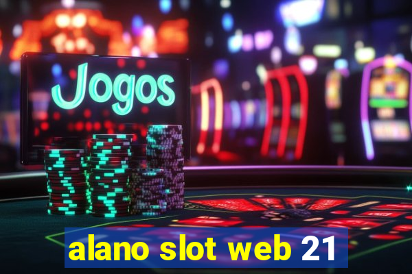 alano slot web 21