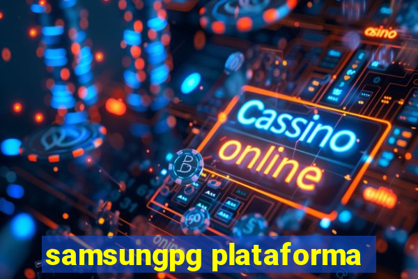 samsungpg plataforma