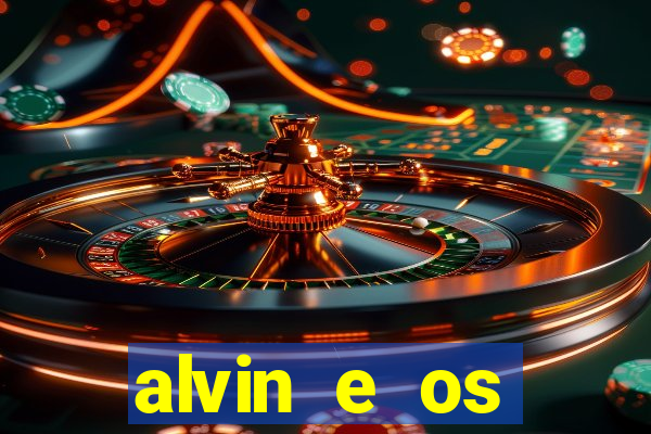 alvin e os esquilos 3 filme completo dublado download