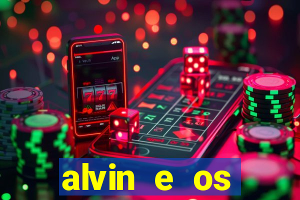 alvin e os esquilos 3 filme completo dublado download