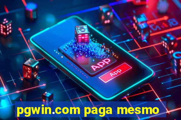 pgwin.com paga mesmo