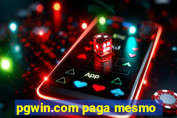 pgwin.com paga mesmo