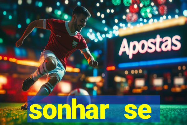 sonhar se escondendo de uma pessoa jogo do bicho