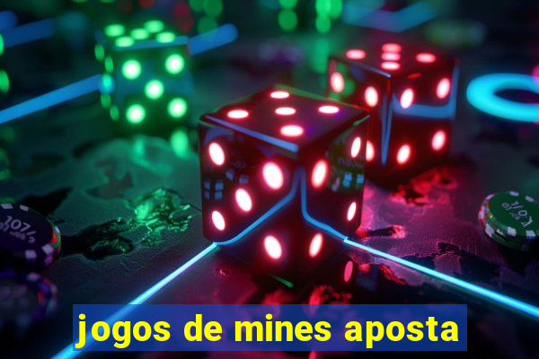 jogos de mines aposta