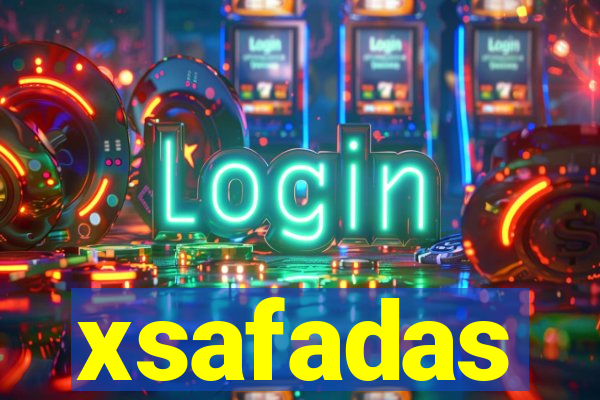 xsafadas