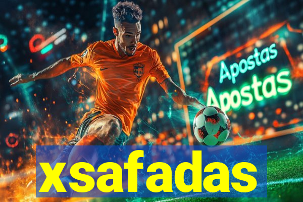 xsafadas