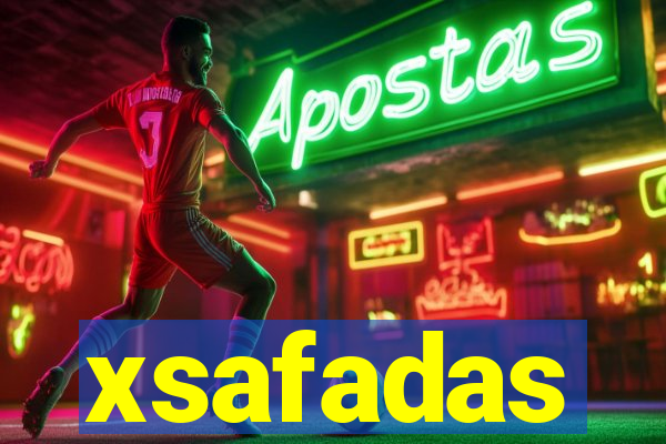 xsafadas