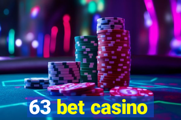 63 bet casino