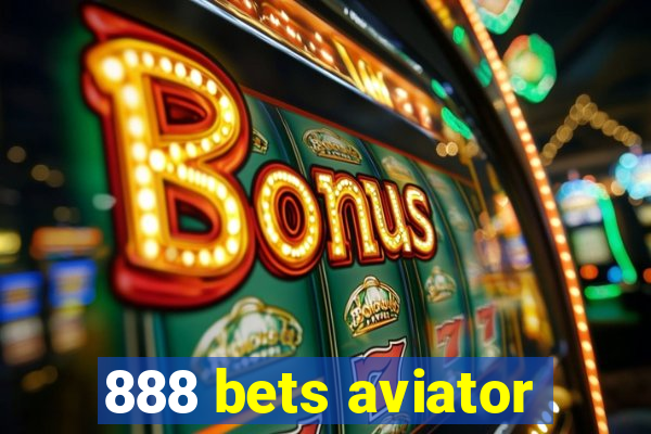 888 bets aviator