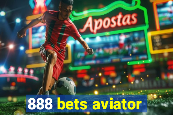 888 bets aviator