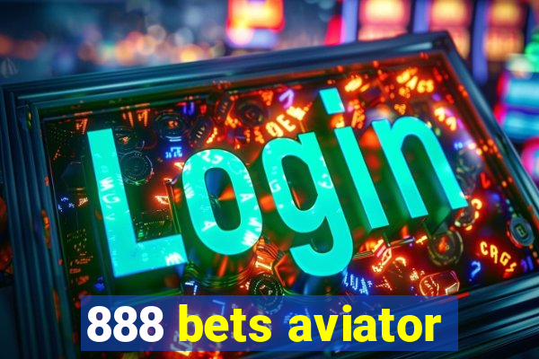 888 bets aviator