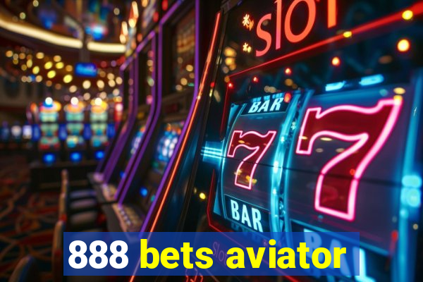 888 bets aviator