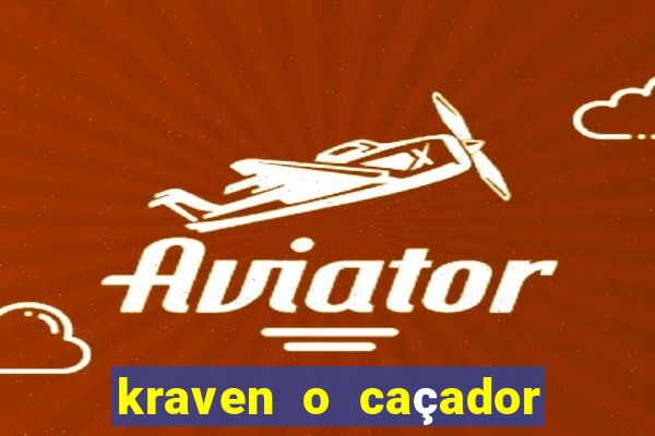 kraven o caçador download torrent