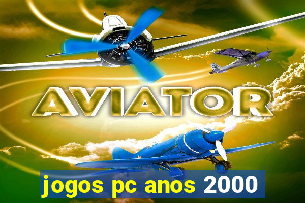 jogos pc anos 2000