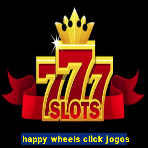 happy wheels click jogos